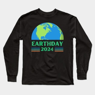 EARTH DAY APRIL 22, 2024 Long Sleeve T-Shirt